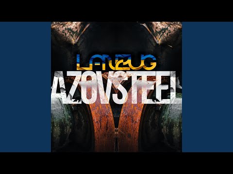 AZOV STEEL (feat. Kateryna "Ptashka" Polishchuk)