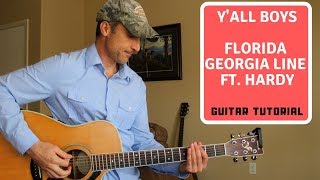 Y&#39;all Boys - Florida Georgia Line ft. Hardy - Guitar Lesson