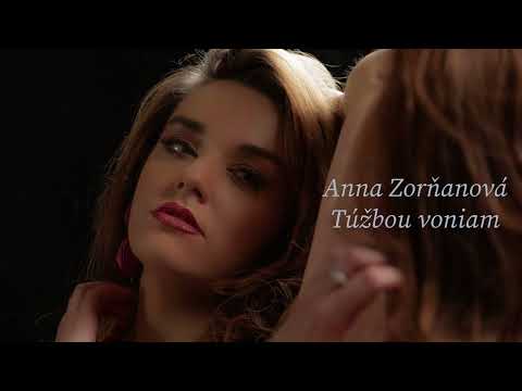 Anna Zorňanová - Túžbou voniam