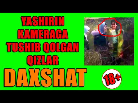 ЯШИРИН КАМЕРАГА ТУШГАН КИЗЛАР. YASHIRIN KAMERAGA TUSHGAN QIZLAR. SAHIFAuz