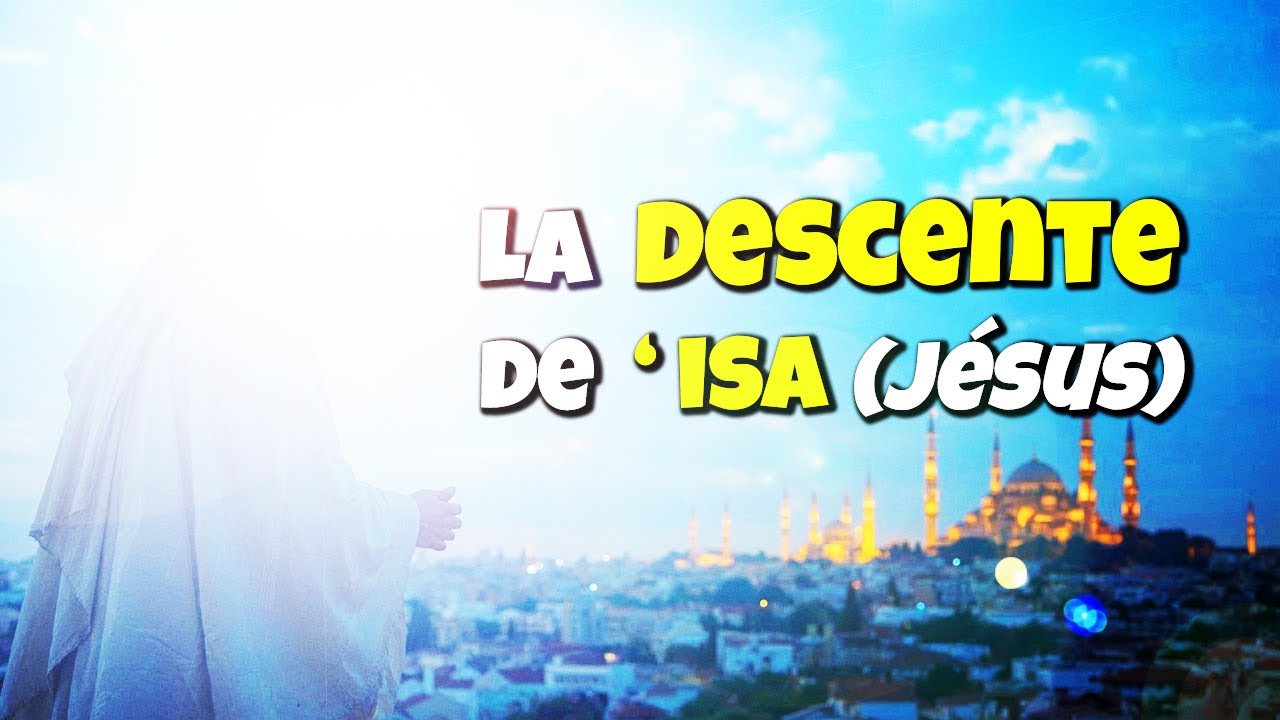 The Return of 'Isa (Jesus) According to Islam: What Will Really Happen