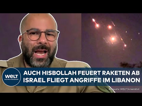 KRIEGSGEFAHR IN NAHOST: Nach Angriff vom Iran! Hisbollah feuert Raketen auf Israel | WELT Thema