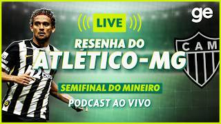 AO VIVO! GE ATLÉTICO-MG ANALISA EMPATE COM O AMÉRICA-MG PELO MINEIRO #podcast | ge.globo
