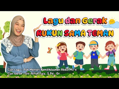 Lagu dan Gerak “RUKUN SAMA TEMAN “