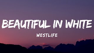 Download lagu Westlife -  Beautiful in white (Lyrics) mp3