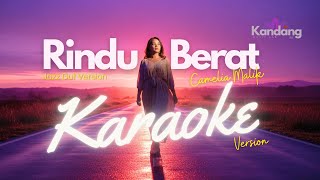 Download lagu 💫 KARAOKE - RINDU BERAT – CAMELIA MALIK| LAGU COVER JAZZ DUT VERSION| KANDANG MUSIK LAB mp3