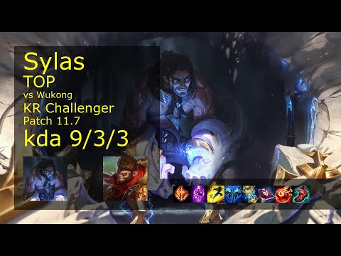 Sylas vs Wukong Top - KR Challenger 9/3/3 Patch 11.7 Gameplay // [롤] 사일러스 vs 오공 탑