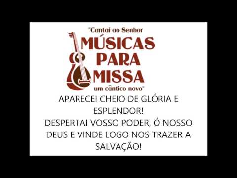 SALMO 79 (80) - ILUMINAI A VOSSA FACE SOBRE NÓS, CONVERTEI-NOS, PARA QUE SEJAMOS SALVOS! (Músicas para Missa) - CATÓLICA