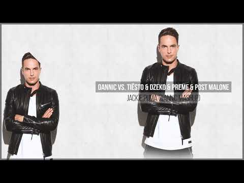 Dannic vs. Tiësto & Dzeko & Preme & Post Malone - Jackie Puma (Dannic Mashup)