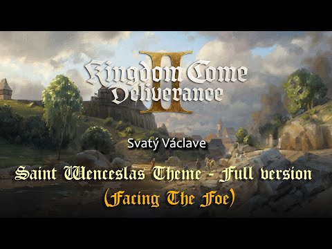 Kingdom Come: Deliverance II OST - Saint Wenceslas (Facing The Foe) - FULL EPIC VERSION w/ Lyrics