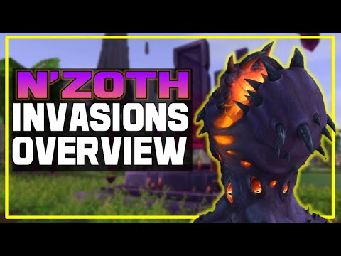 N'Zoth Invasions Guide! WoW 8.3 Feature Overview - Titan Assaults | LazyBeast