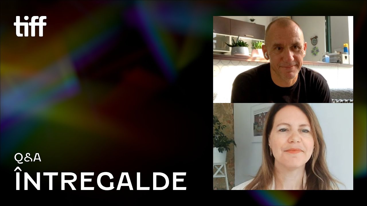 ÎNTREGALDE Q&A | TIFF 2021