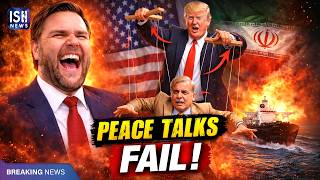 US-Iran Peace Talks Fail, Trump to Block Strait of Hormuz