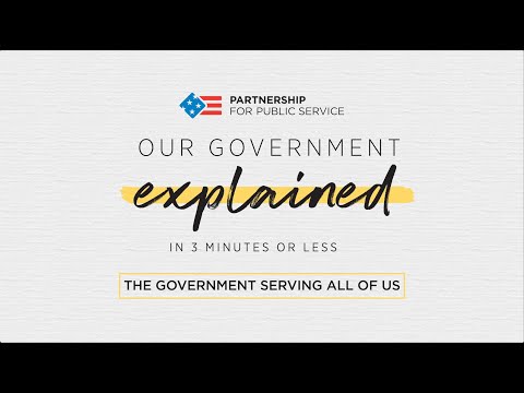 Our Government Explained (in 3 Minutes or Less): The Government Serving all of US • Go Government