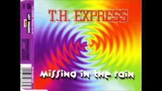 TH express missing in the rain ( club mix)