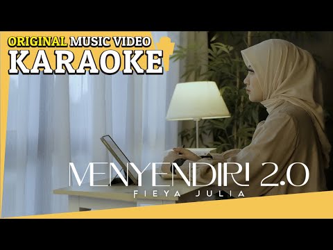 Menyendiri 2.0 - Fieya Julia (Karaoke MV)