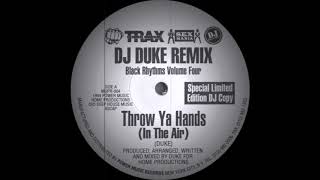 DJ Duke - Throw Ya Hands (In The Air) Power Music Records 1994