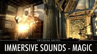 Skyrim Mod Feature: Immersive Sounds - Magic