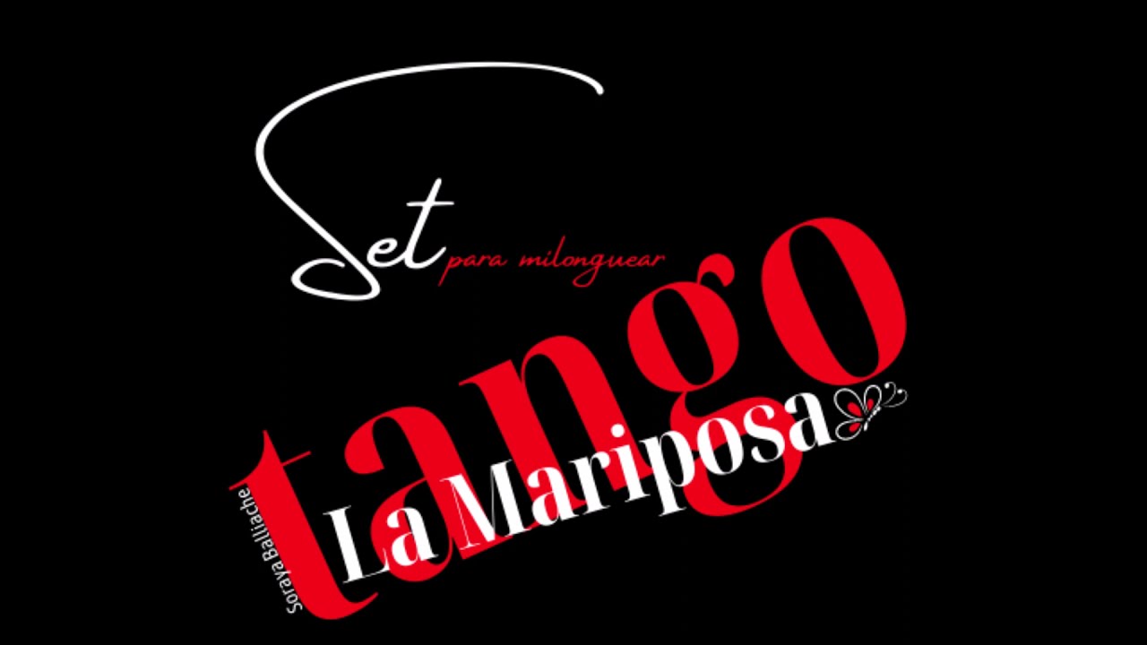 Set para milonguear 1.2 al Estilo La Mariposa, Tangos, Valses y Milongas