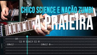 Chico Science e Nação Zumbi - A Praieira (como tocar - aula de guitarra)