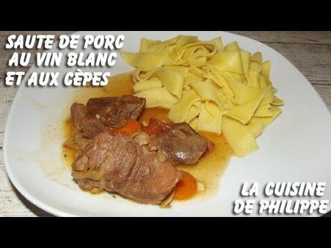 Sauté de porc au vin blanc et aux cèpes