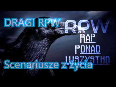 Dragi RPW - Scenariusze z życia