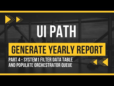 Dispatcher Part 4 - System1 Filter Data Table and Populate Queue