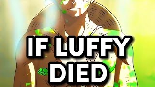 If Luffy Dies🥶                            #anime #edit #shorts #luffy #onepiece #revenge #badass