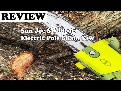 Sun Joe SWJ800E Electric Pole Chain Saw 2020 Review