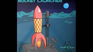 Sonic & Silver - Rocket Launcher       (Rocket Launcher [Virus Recordings])