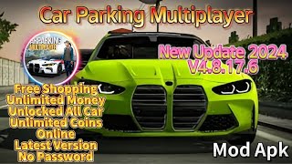 Car Parking Multiplayer Mod Apk 4.8.17.6 Unlimited Money Unlocked All Online 2024 Update!
