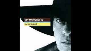 NEY MATOGROSSO_Um Brasileiro_INTERPRETA CHICO BUARQUE