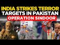Operation Sindoor LIVE Indian Forces Strike 9 Terror Sites In Pakistan PoK Under Operation Sindoor