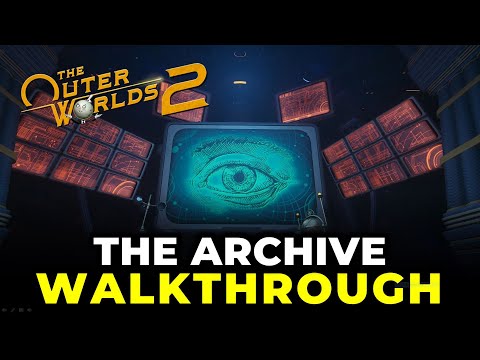 The Archive Walkthrough | A Complication with the Computronic Cerebrum | The Outer Worlds 2