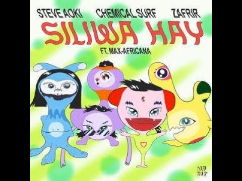 SILIWA HAY - STEVE AOKI , CHEMICAL SURF , ZAFRIR FT MAX AFRICANA  10 MINUTES EDIT