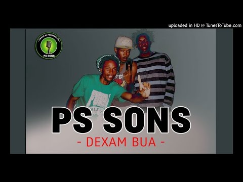 Ps Sons - DexamBua (Oficiall_Audio)