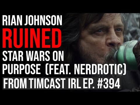 Tim Pool talks about 'The Last Jedi' (feat. Nerdrotic)