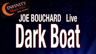 Dark Boat (Blue Öyster Cult co-founder) Joe Bouchard Acoustic Live at Infinity Hall