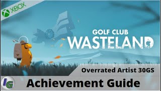 Golf Club Wasteland Level 23 Overrated Artist Achievement Guide on Xbox