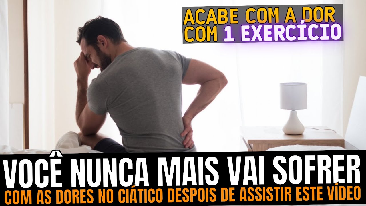 Ciatalgia Como ACABAR com as dores no Ciático com apenas 1 EXERCÍCIO