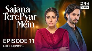 Download lagu Sajana Tere Pyar Mein - Episode 11 | Aplus Dramas | Danish Taimoor And Hiba Bukhar | CO1O mp3
