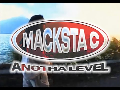 MACKSTA C - Anotha Level