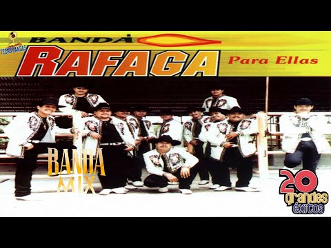 Banda Rafaga Mix Éxitos || Las 30 Mejores Canciones del Banda Rafaga