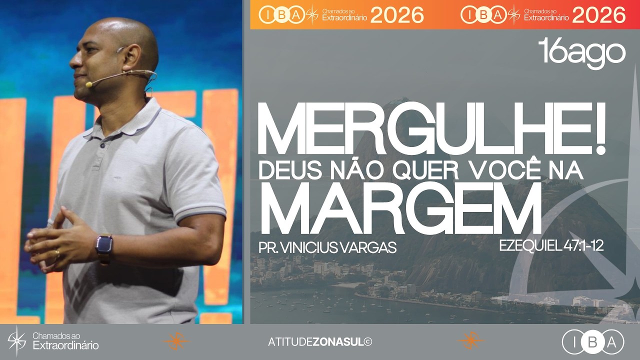 Mergulhe! Deus não quer você na margem
