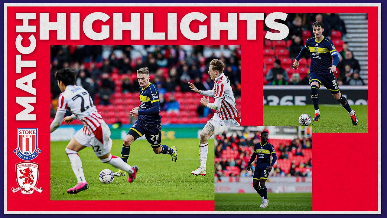 Stoke City vs Middlesbrough highlights