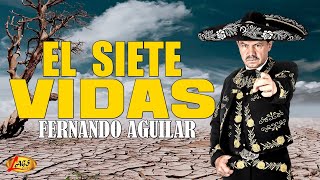 El siete vidas - Fernando Aguilar,ranchera.