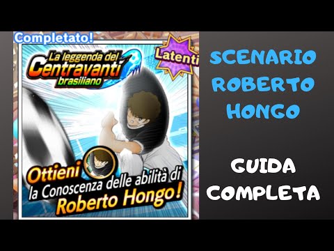 GUIDA SCENARIO ROBERTO HONGO HIDDEN ABILITY - CAPTAIN TSUBASA DREAM TEAM ITA