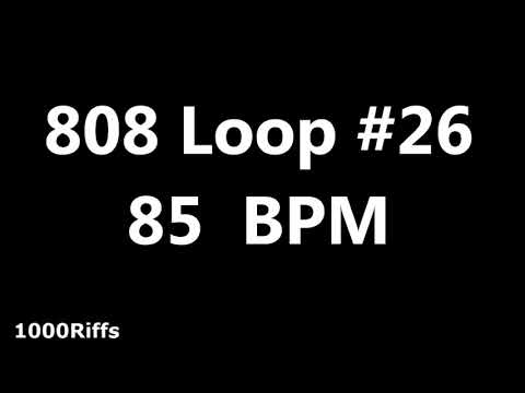 808 Loop Beat # 26 : 85 BPM : Beats Per Minute