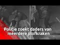 Meerdere plofkraken in Waalwijk, Uden en Kaatsheuvel | Bureau Brabant