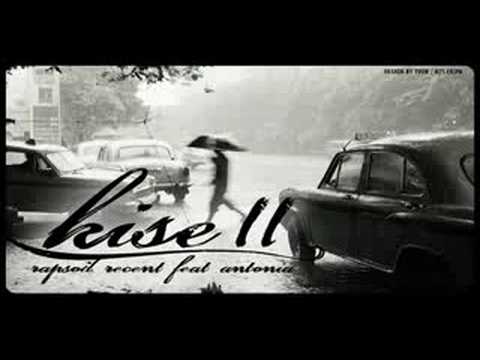 Rapsod ft. Recent & Antonia - Kise II